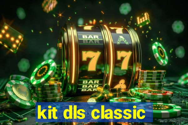 kit dls classic